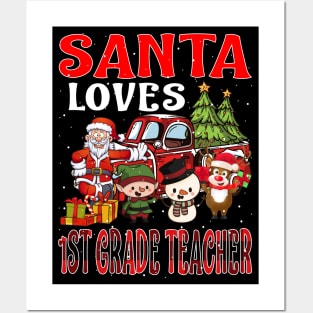 Santa Loves 1St Grade Teacher Posters and Art